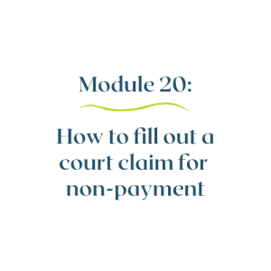 Module 20 – How to fill out a court claim for non-payment
