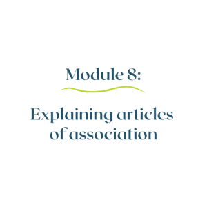 Module 8 – Explaining articles of association